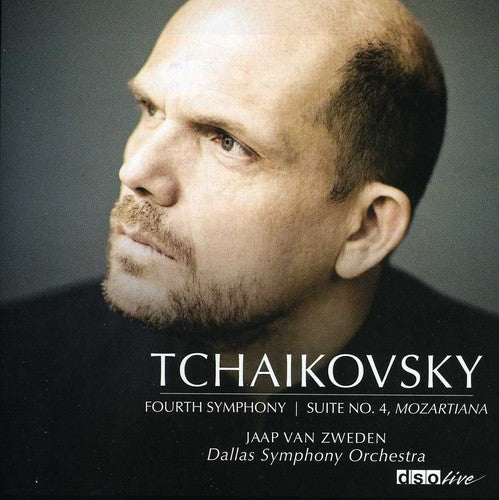 Tchaikovsky / Dallas Symphony Orchestra / Zweden: Symphony 4 / Suite 4 & Mozartiana