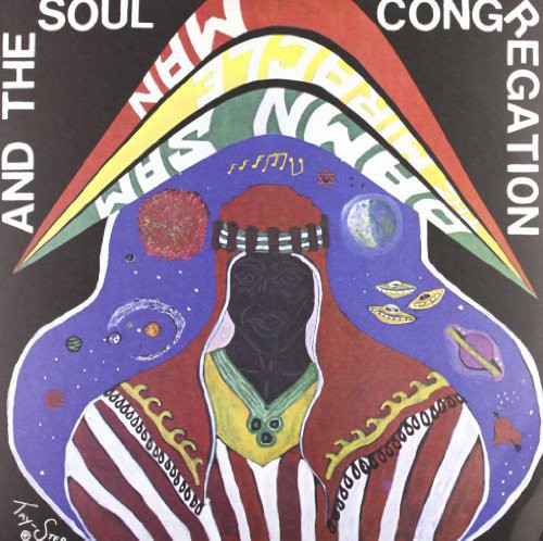 Damn Sam the Mircacle Man & Soul Congregation: Damn Sam The Mircacle Man and The Soul Congregation