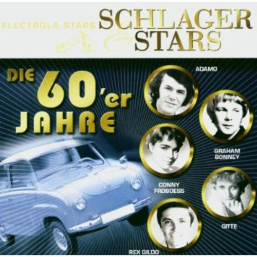 Schlager &Stars:Die 60: Schlager &Stars: Die 60