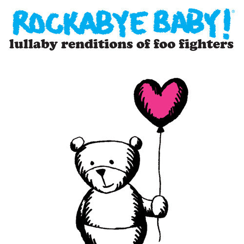 Rockabye Baby!: Lullaby Renditions of Foo Fighters