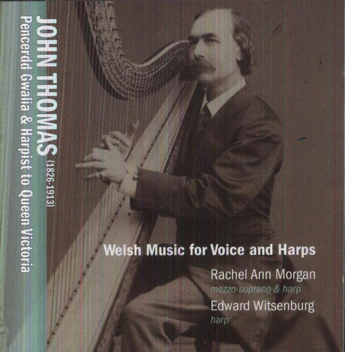 Thomas / Morgan / Witsenburg: Welsh Music for Voice & Harp