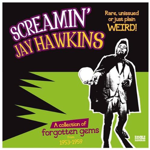 Hawkins, Jay: Rare Unissued or Just Plain Weird