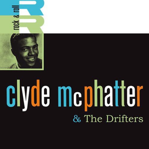 McPhatter, Clyde & the Drifters: Clyde McPhatter & the Drifters