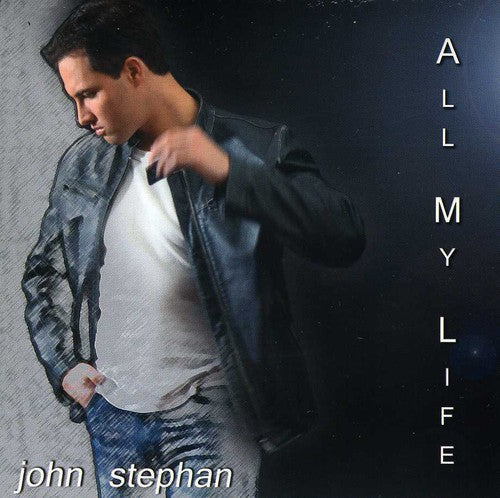 Stephan, John: All My Life