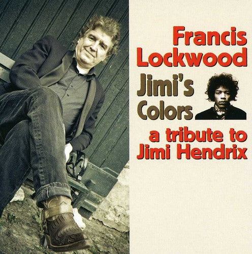 Lockwood, Francis: Jimi's Colors: A Tribute to Jimi Hendrix