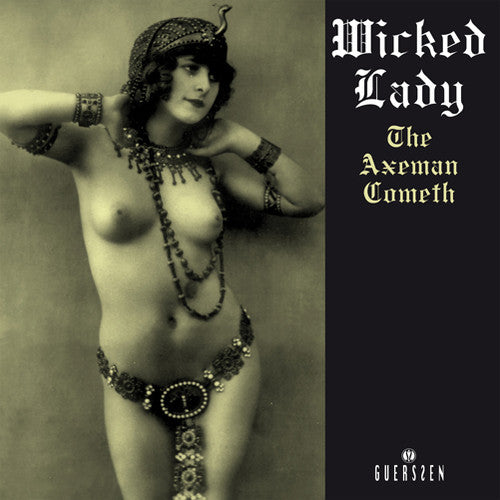 Wicked Lady: The Axeman Cometh