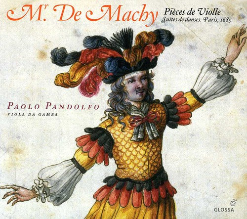 Pandolfo, Paolo: Mr. de Machy: Pieces de Violle