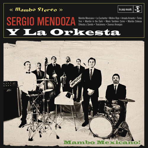 Mendoza, Sergio: Sergio Mendoza y la Orkesta