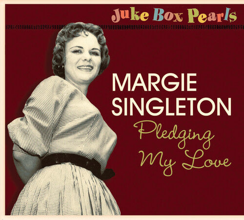 Singleton, Margie: Jukebox Pearls-Pledging My Love [Import]