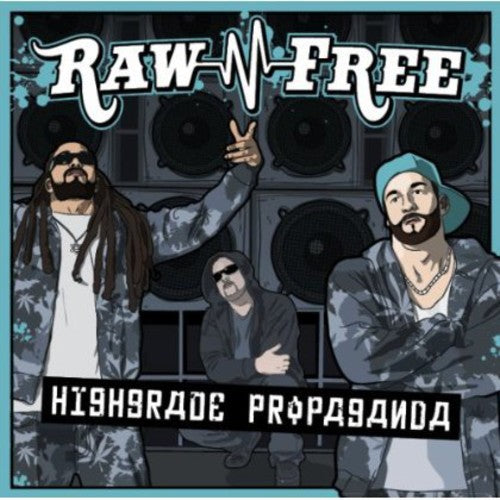 Raw-N-Free: Highgrade Propaganda