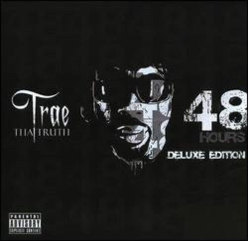 Trae Tha Truth: 48 Hours