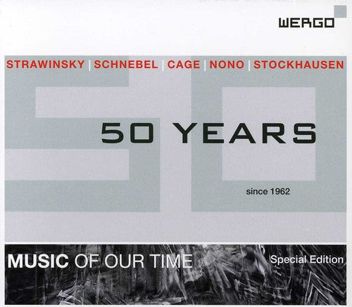 Stravinsky / Schnebel / Nono / Cage / Huber: 50 Years: 1962-2012