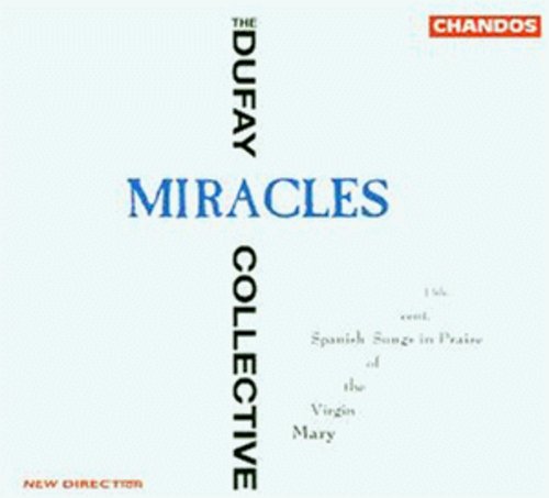 Dufay Collective: Miracles