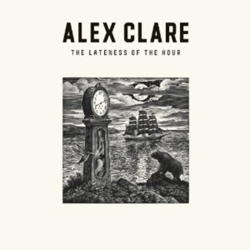 Clare, Alex: Lateness of the Hour