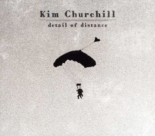 Churchill, Kim: Detail of Distance