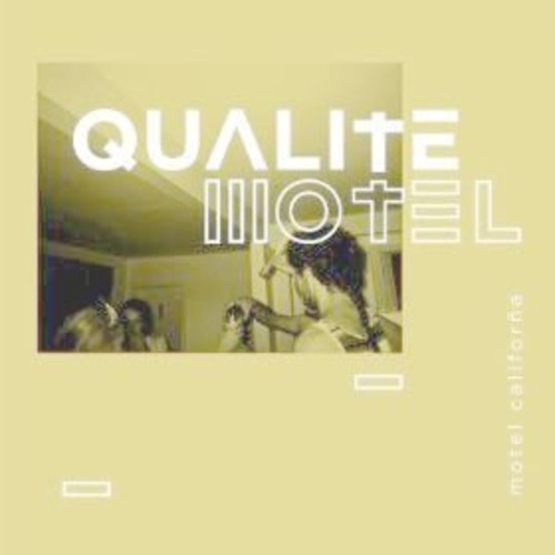 Qualite Motel: Motel California