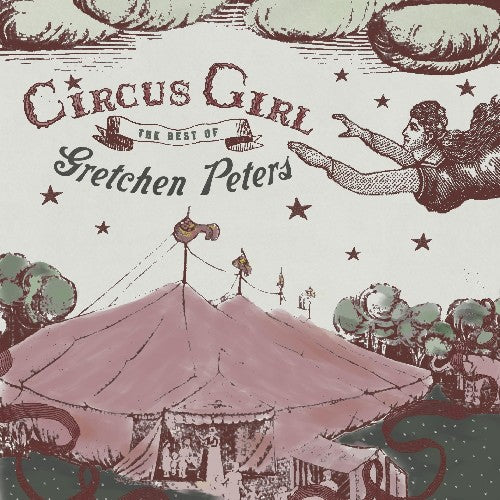 Peters, Gretchen: Circus Girl: The Best of Gretchen Peters