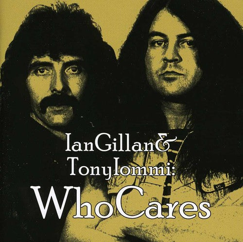 Gillan & Iommi: Who Cares