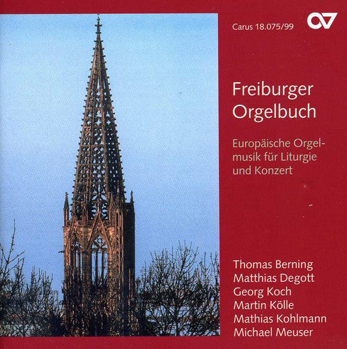 Mendelssohn / Kodaly / Whitlock /Berning / Degott: Freiburger Orgelbuch: Europ Ische Orgelmusik