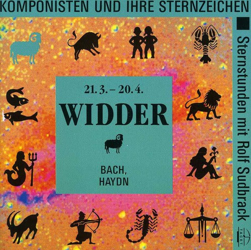 Bach / Sudbrack / Koroliov: Widder: Komponisten Und Ihre Sternzeichen