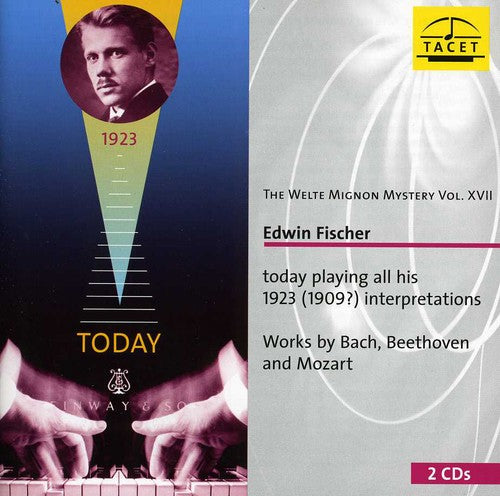 Bach / Fischer: Welte-Mignon Mystery 17: Edwin Fischer