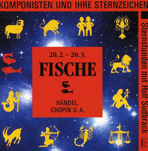 Chopin / Sudbrack / Auryn Quartet: Fische: Komponisten Und Ihre Sternzeichen