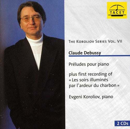 Debussy / Koroliov: Koroliov Series 7: Claude Debussy Preludes