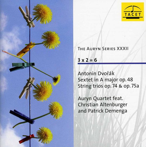 Dvorak / Auryn Quartet: Auryn Series 32: Sextet in a Major Op 48