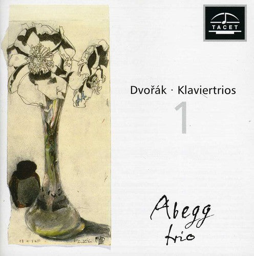 Dvorak / Abegg Trio: Dvorak Piano Trios 1