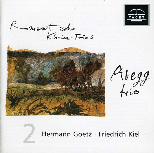 Goetz / Abegg Trio: Romantic Piano Trios 2