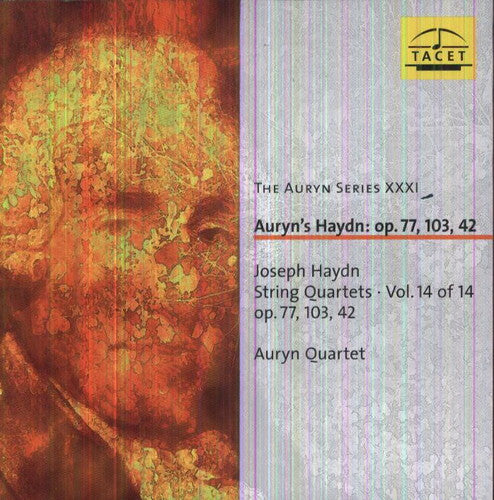 Haydn / Auryn Quartet: Auryn Series 31: Auryns Haydn Op 77 & 103 & 42