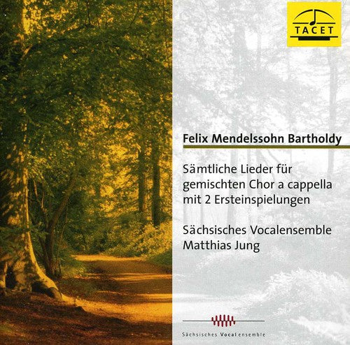 Mendelssohn / Sachsisches Vocalensemble: Songs for a Capella Choir