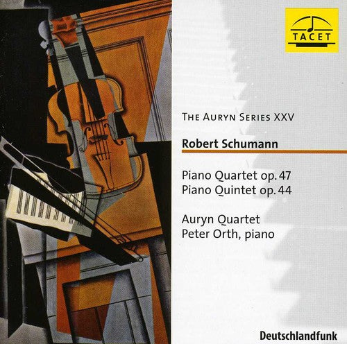 Schumann / Auryn Quartet: Auryn Series 25: Piano Quartet Op. 47 & Piano