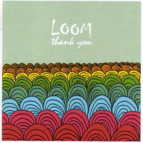 Loom: Thank You