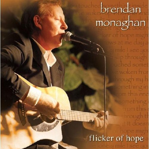 Monaghan, Brendan: Flicker of Hope