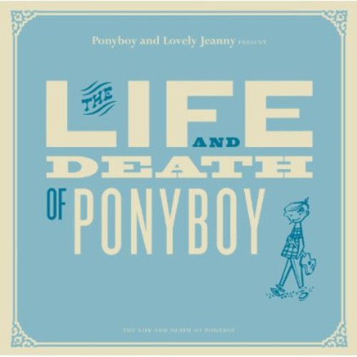 Ponyboy & Lovely Jeanny: Live & Death of Ponyboy