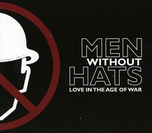 Men Without Hats: Love in the Age of War