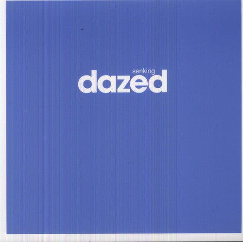 Senking: Dazed