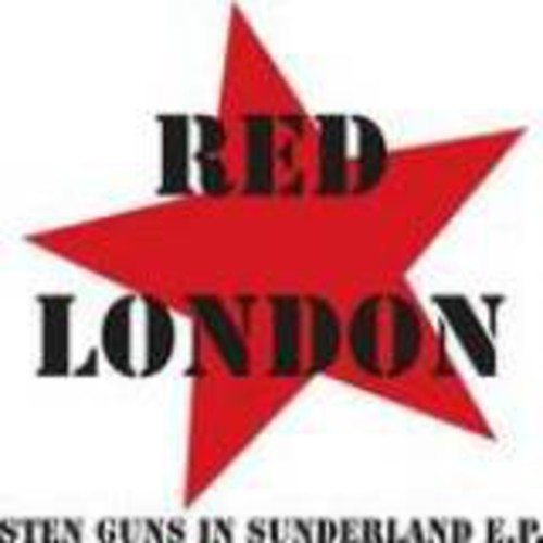 Red London: Sten Guns in Sunderland