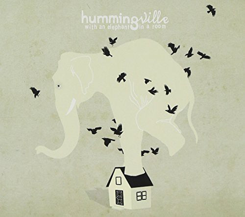 Hummingville: With An Elephant in the Room