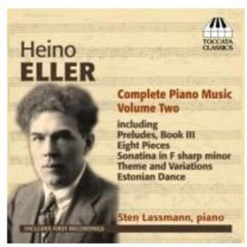Eller / Lassmann: Complete Piano Music 2