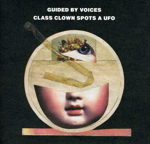 Guided by Voices: Class Clown Spots a UFO