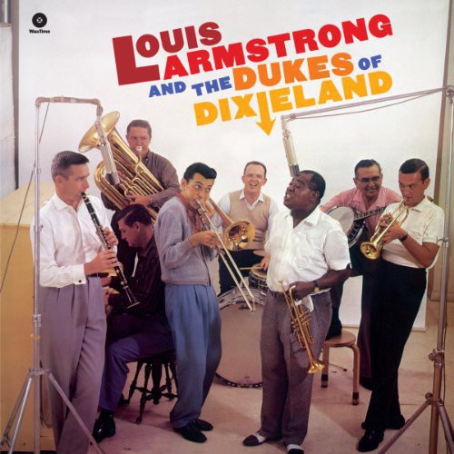 Armstrong, Louis: And the Dukes of Dixieland