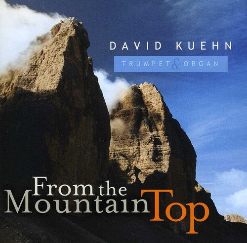 Kuehn, David: From the Mountain Top