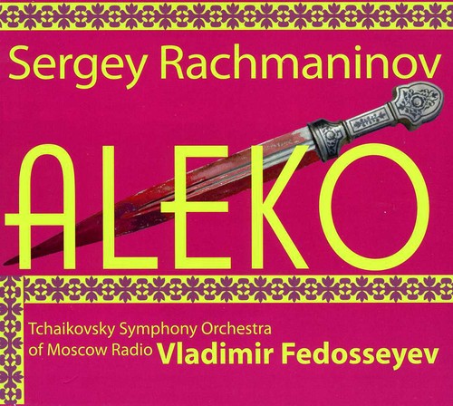 Rachmaninov / Silins / Gavrilova / Fedoseyev: Aleko