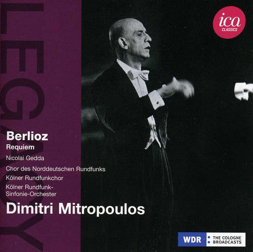 Berlioz / Mitropoulos / Kolner Rundfunkchor: Ica Legacy: Berlioz Requiem