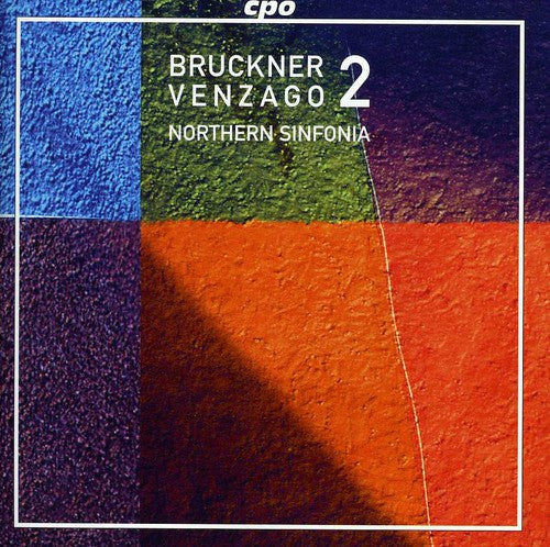 Bruckner / Northern Sinfonia / Venzago: Symphony No. 2