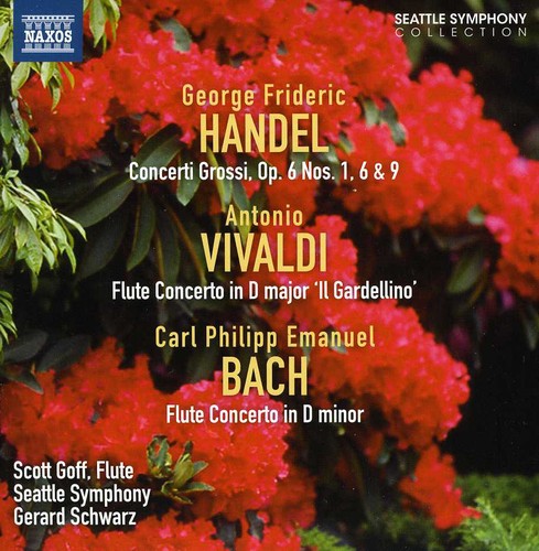 Handel / Vivaldi / Bach / Seattle Sym / Goff: Concerto Grossi Opus 6: Nos 1 & 6 & 9 / Flute Cto