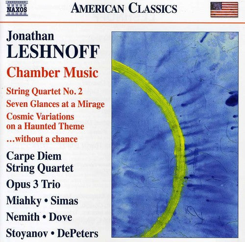 Leshnoff / Carpe Diem String Quartet / Miahky: String Quartet No.2 / Seven Glances at a Mirage