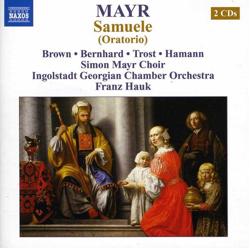 Mayr / Hauk / Brown / Bernhard / Trost: Samuele (Oratorio)